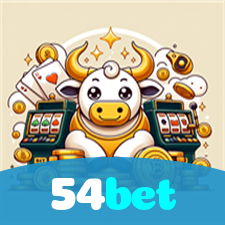 54bet：Aposte em nosso cassino e viva uma experiência única de diversão!